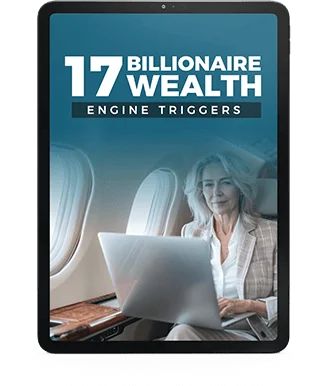  Bonus 3 : 17 Billionaire Wealth Engine Triggers